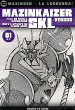 Mazinger La Leggenda - Mazinkaiser SKL Versus (Corriere dello Sport)